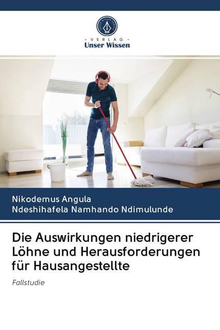 Immagine prodotto Die Auswirkungen niedrigerer Löhne und Herausforderungen für Hausangestellte (Tedesco, Nicodemus Angula, Ndeshihafela Namhando Ndimulunde, 2020)