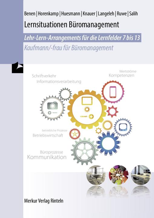 Image du produit Merkur Lernsituationen Büromanagement. Lehr-Lern-Arrangements Lernfelder 7-13 (Allemand, Manfred Huesmann, Sabine Knauer, Annette Ruwe, Dieter Benen, Vanessa Horenkamp, Ralf Salih, Dirk Langeleh, 2023)
