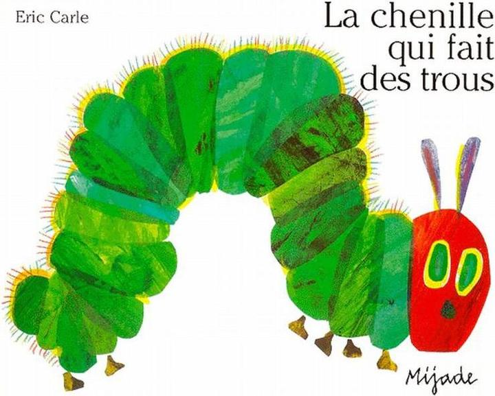 Produktbild La chenille qui fait des trous (Französisch, Laurence Bourguignon, Eric Carle, 2003)