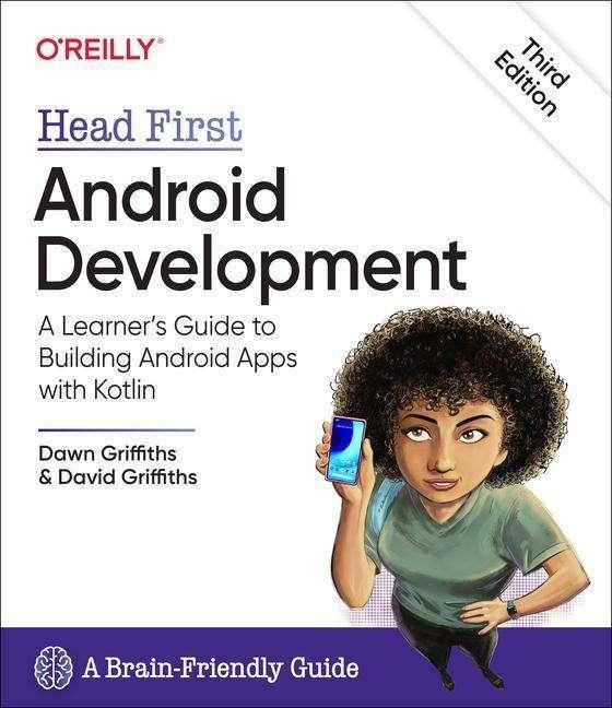 Image du produit Head First Android Development, 3rd Edition (Anglais, David Griffiths, Dawn Griffiths, 2021)