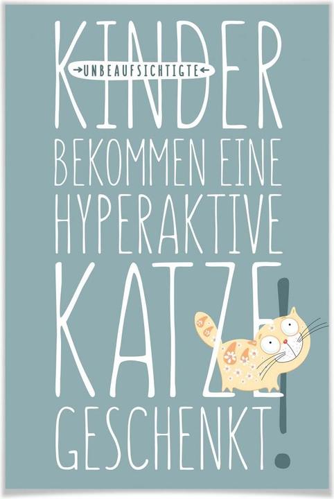 Produktbild Trenddeko Unbeaufsichtigte Kinder bekommen eine hyperaktive Katze geschenkt. (105 x 160 cm)