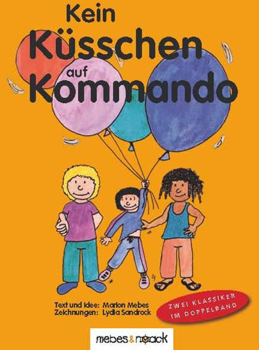 Actual product image No kissing on command No touching on command (German, Lydia Sandrock, Marion Mebes, 2010)