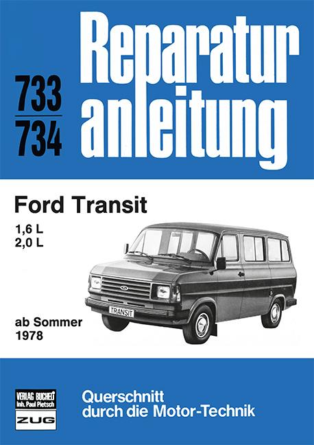 Produktbild Ford Transit 1,6/2,0 l ab Sommer 1978 (Deutsch, 2013)
