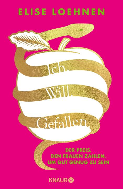 Produktbild Ich. Will. Gefallen (Deutsch, Elise Loehnen, 2023)