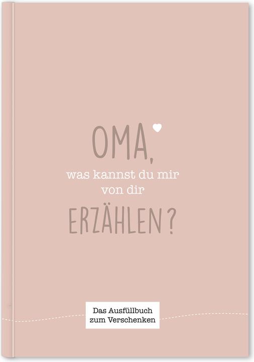 Produktbild Oma, was kannst du mir von dir erzählen? (Deutsch, Cupcakes & Kisses, 2021)