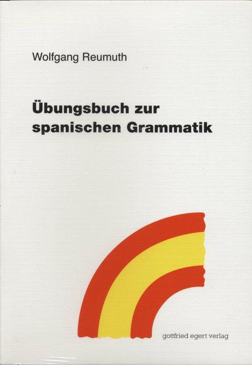 Actual product image Übungsbuch zur spanischen Grammatik (German, Wolfgang Reumuth, 2012)