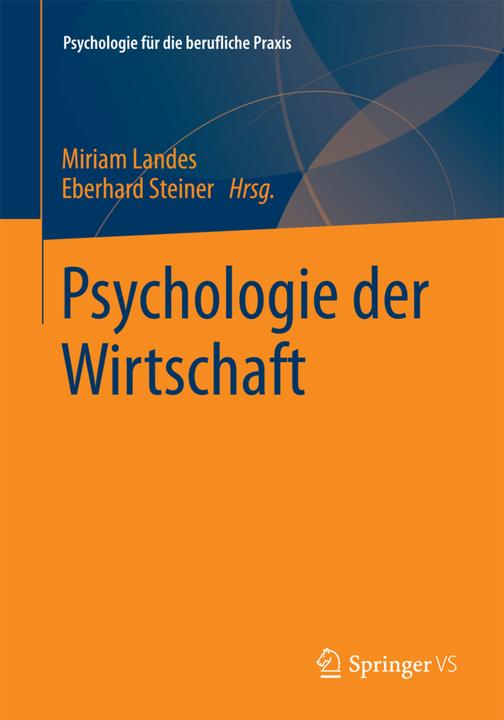 Immagine prodotto Psychologie der Wirtschaft (Tedesco, Miriam Landes, Eberhard Steiner, 2013)