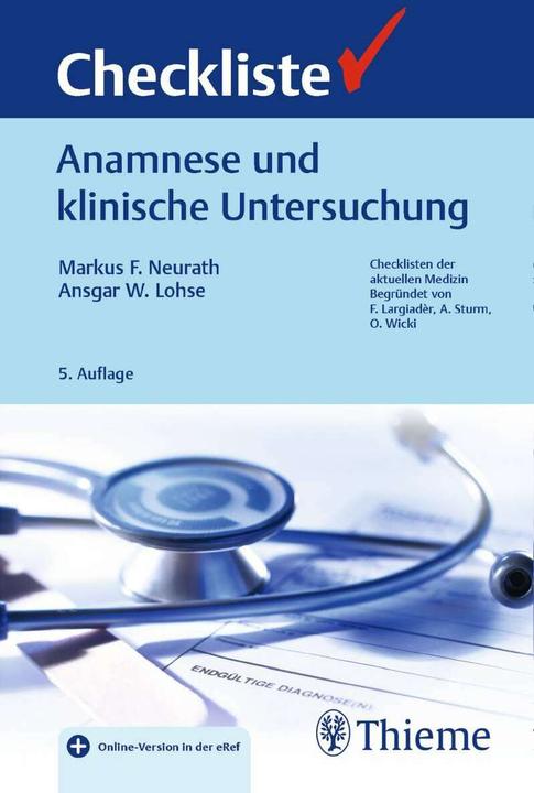 Actual product image Checkliste Anamnese und klinische Untersuchung (German, Markus Friedrich Neurath, Ansgar W. Lohse, 2018)