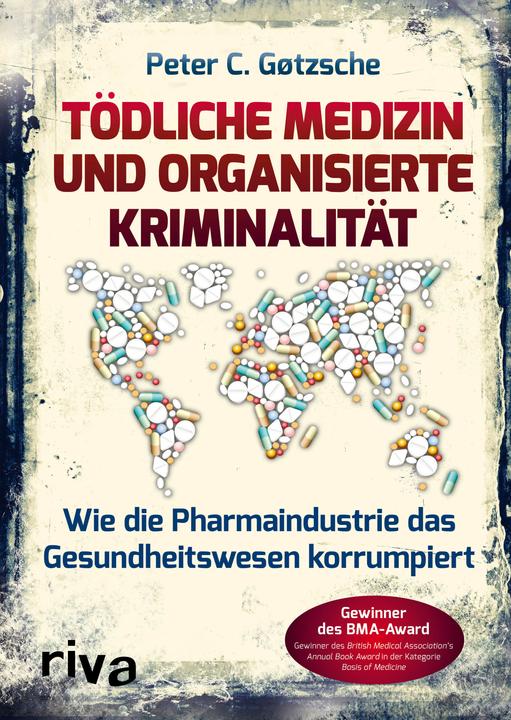Actual product image Tödliche Medizin und organisierte Kriminalität (German, Peter C. Gøtzsche, 2019)