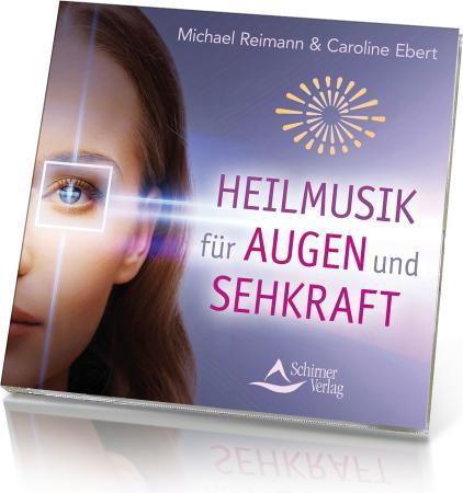 Produktbild Heilmusik für Augen und Sehkraft (Caroline Ebert, Michael Reimann, Deutsch)