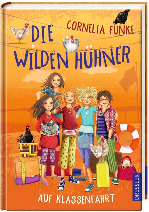 Actual product image Die wilden Hühner auf Klassenfahrt (German, Cornelia Funke, Florentine Prechtel, 2018)