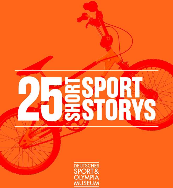 Produktbild 25 Short Sport Storys (Deutsch, STIFTUNG/, DeutschesSportundOlympiaMuse, 2024)