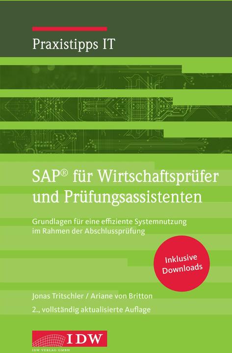 Immagine prodotto SAP für Wirtschaftsprüfer und Prüfungsassistenten (Tedesco, Jonas Tritschler, Ariane von Britton, Istituto dei Revisori dei Conti in Germania e. V., 2023)