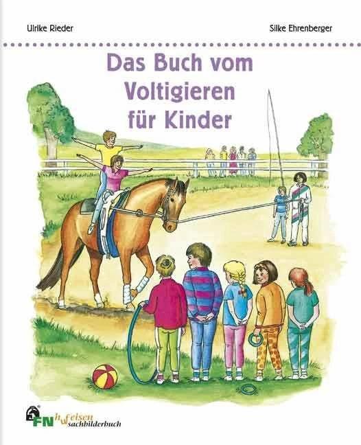 Actual product image Das Buch vom Voltigieren für Kinder (German, Ulrike Rieder, Silke Ehrenberger, 2017)