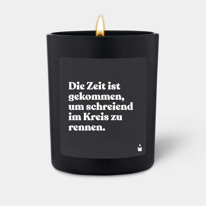 Produktbild Chatty Candles Duftkerze Woody Die Zeit ist gekommen, um schreiend im Kreis zu rennen.