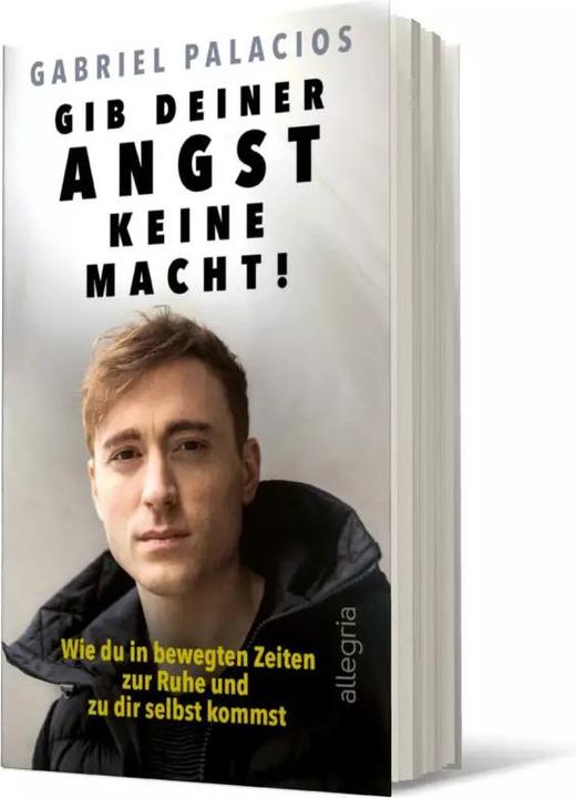 Produktbild Gib deiner Angst keine Macht (Deutsch, Gabriel Palacios, 2020)