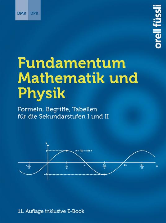 Actual product image Fundamentum Mathematik und Physik (Print inkl. E-Book Edubase, Neuauflage 2024) (German, Andreas Stahel, Wolfgang Grentz, DMK Swiss-German Mathematics Commission, DPK Swiss-German Physics Commission, Urs Zimmermann, Alfons Frei, Alfred Vogelsanger, Paul Biner, 2024)