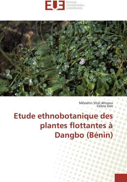 Immagine prodotto Etude ethnobotanique des plantes flottantes à Dangbo (Bénin) (Céline Dan, Mêssètin Vital Ahissou, 2018)