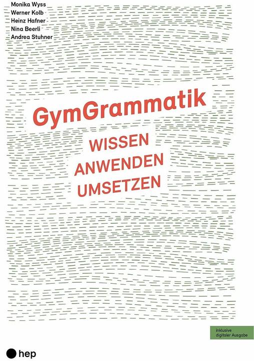 Actual product image GymGrammatik (Print inkl. digitaler Ausgabe, Neuauflage 2024) (German, Werner Kolb, Heinz Hafner, Andrea Stuhner, Nina Beerli, Monika Wyss, 2024)