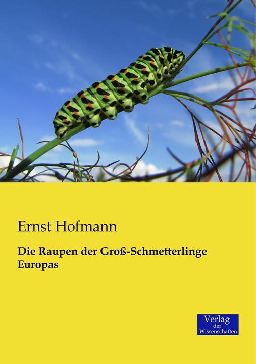 Immagine prodotto I bruchi delle grandi farfalle d'Europa (Tedesco, Ernst Hofmann, 2014)
