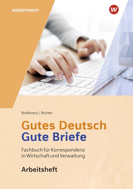 Produktbild Gutes Deutsch - Gute Briefe. Arbeitsheft (Deutsch, Klaus Richter, Rainer Breitkreutz, 2020)