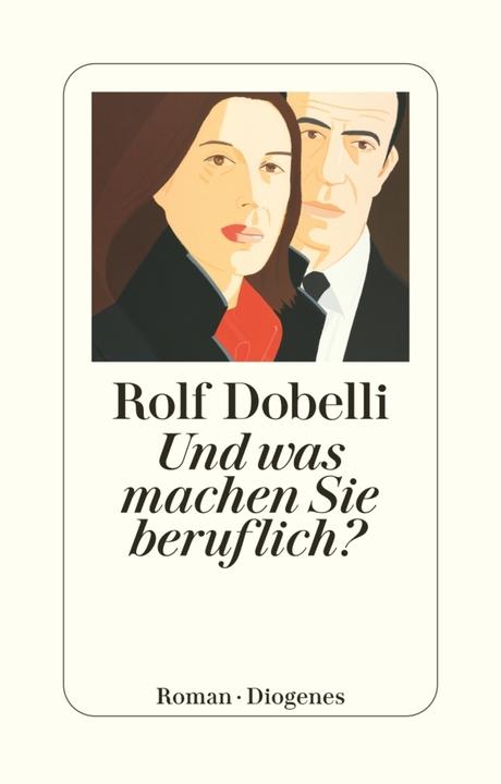 Actual product image Und was machen Sie beruflich? (German, Rolf Dobelli, 2016)