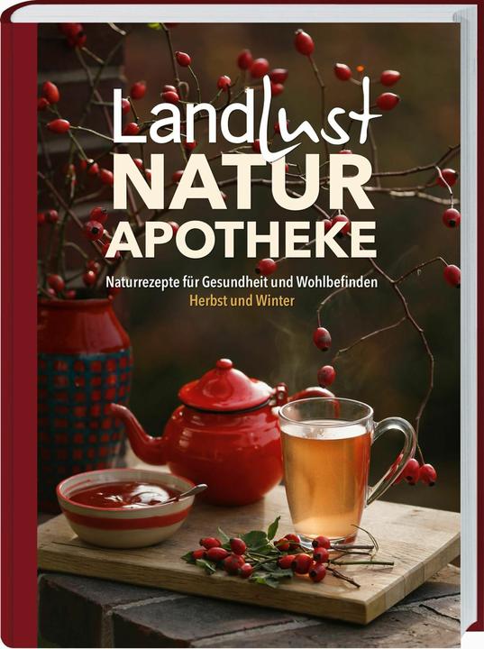 Produktbild Landlust Naturapotheke (Deutsch, Ellen Huber, Birgit Brokamp, 2024)