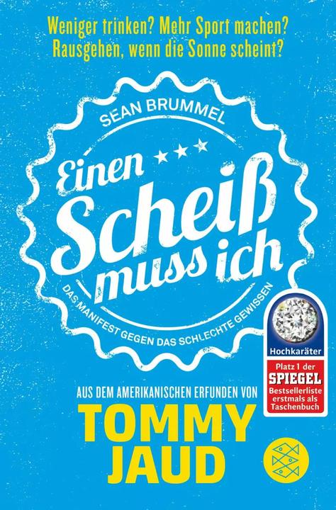 Actual product image Sean Brummel: Einen Scheiss muss ich (German, Tommy Jaud., 2016)