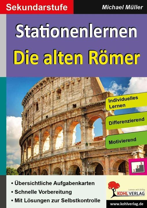 Image du produit Kohls Stationenlernen Die alten Römer (Allemand, KOHL VERLAG La maison d'édition avec l'arbre, 2016)