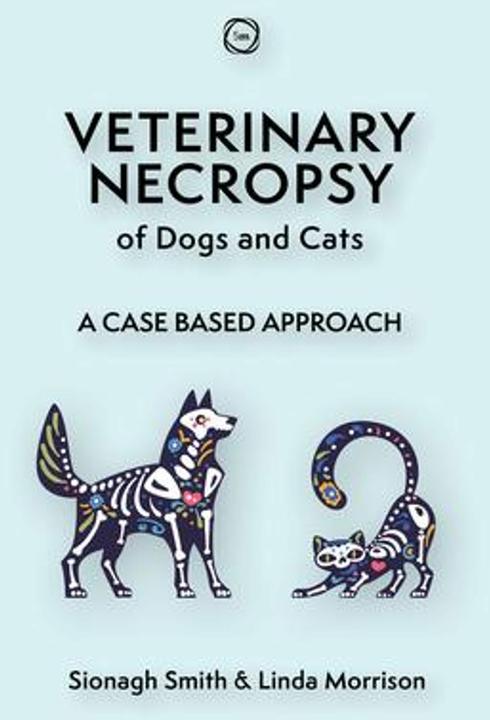 Produktbild Veterinary Necropsy of Dogs and Cats (Englisch, Sionagh Smith, Linda Morrison, 2024)