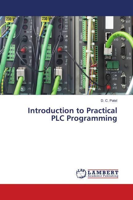 Produktbild Introduction to Practical PLC Programming (Deutsch, D. C. Patel, 2018)