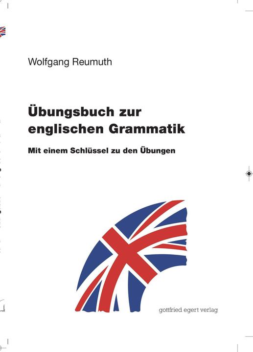 Produktbild Übungsbuch zur englischen Grammatik (Deutsch, Englisch, Wolfgang Reumuth, 2019)