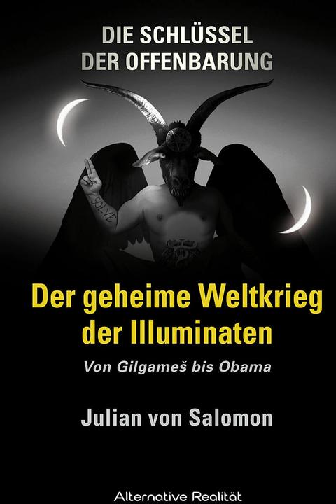 Actual product image Die Schlüssel der Offenbarung: Der geheime Weltkrieg der Illuminaten (German, Julian of Solomon, 2014)