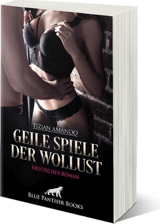 Actual product image Geile Spiele der Wollust | Erotischer Roman (German, Titian Amando, 2023)