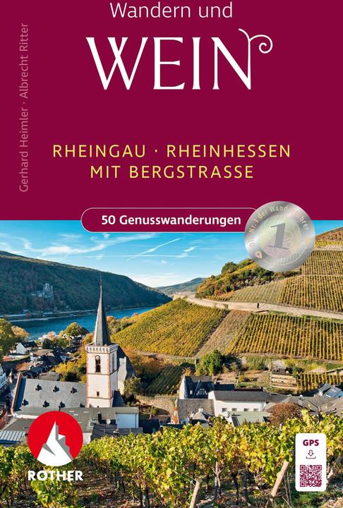 Produktbild Wandern und Wein - Rheingau – Rheinhessen mit Bergstrasse (Deutsch, Gerhard Heimler, Albrecht Ritter, 2024)