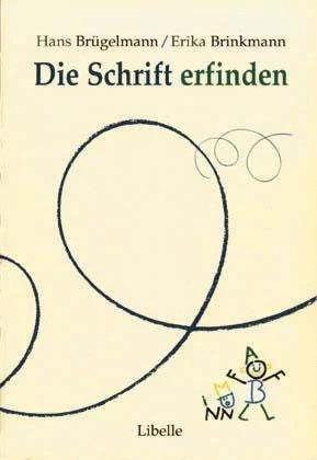 Immagine prodotto Die Schrift erfinden (Tedesco, Brügelmann, Erika, Hans/Brinkmann, 1998)