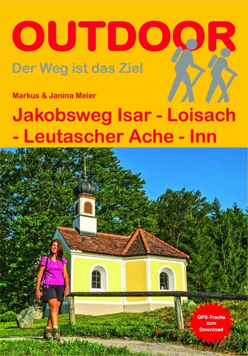Image du produit Jakobsweg Isar - Loisach - Leutascher Ache - Inn (Allemand, Markus Meier, Janina Meier, 2016)