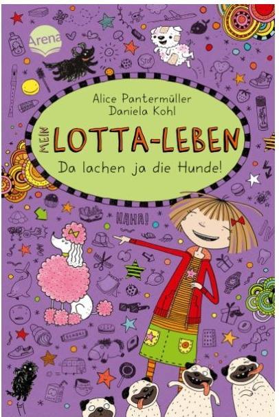 Produktbild Mein Lotta-Leben (14). Da lachen ja die Hunde (Deutsch, Alice Pantermüller, 2018)