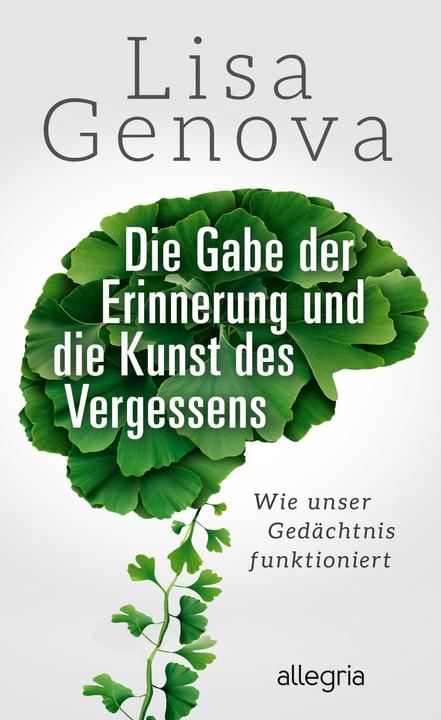 Immagine prodotto Die Gabe der Erinnerung und die Kunst des Vergessens (Tedesco, Lisa Genova, 2021)