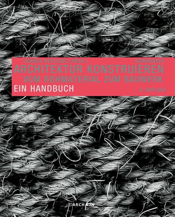 Produktbild Architektur konstruieren (Deutsch, Andrea Deplazes, 2022)
