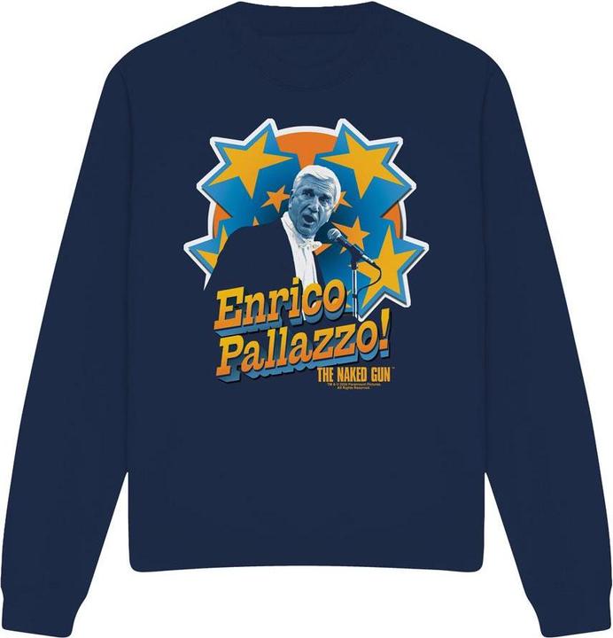 The Naked Gun It's Enrico Pallazzo Sweatshirt