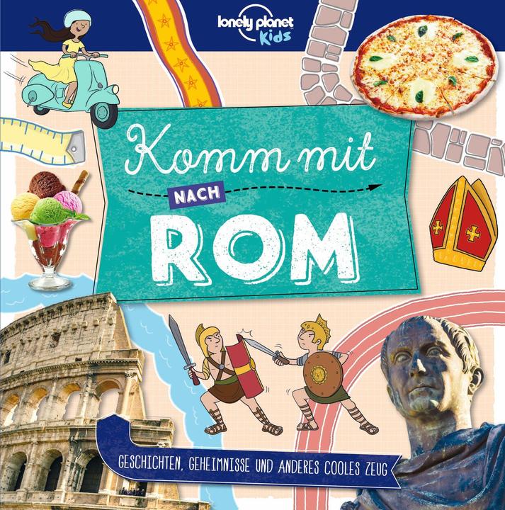 Produktbild Kinderreiseführer Komm mit nach Rom (Deutsch, Moira Butterfield, 2022)