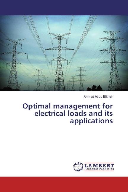 Image du produit Optimal management for electrical loads and its applications (Ahmed Abou Elkheir, 2016)