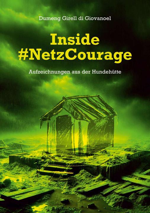 Immagine prodotto Girell di Giovanoel:Inside #NetzCourage (Tedesco, Jana Lopatto, Andi Hofmann, Dumeng Girell di Giovanoel, Liliane Ritzi, 2024)