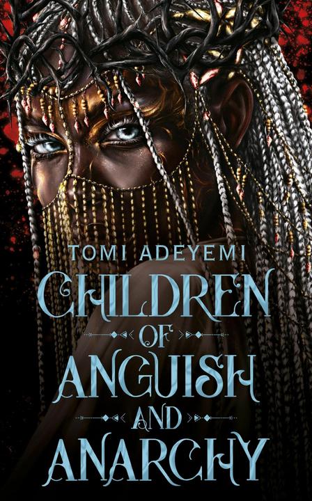 Actual product image Children of Anguish and Anarchy (English, Adeyemi Tomi, 2024)