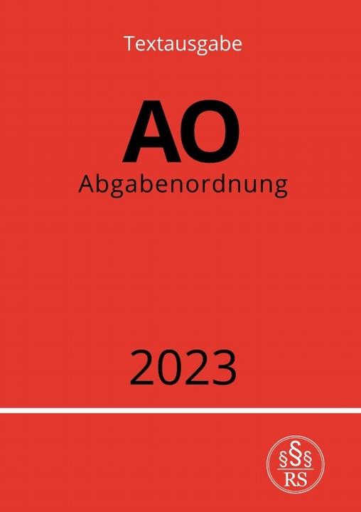 Actual product image Abgabenordnung - AO 2023 (German, Ronny Studier, 2023)