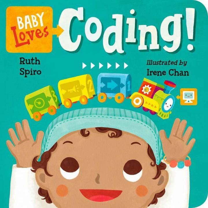 Actual product image Baby Loves Coding! (English, Ruth Spiro, Irene Chan, 2018)