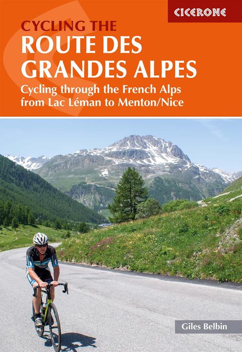 Produktbild Cycling the Route des Grandes Alpes (Englisch, Giles Belbin, 2022)