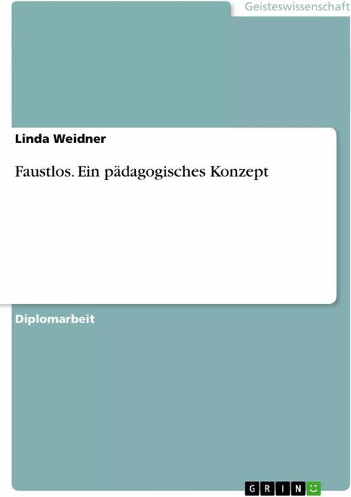 Actual product image Faustlos. Ein pädagogisches Konzept (German, Linda Weidner, 2010)