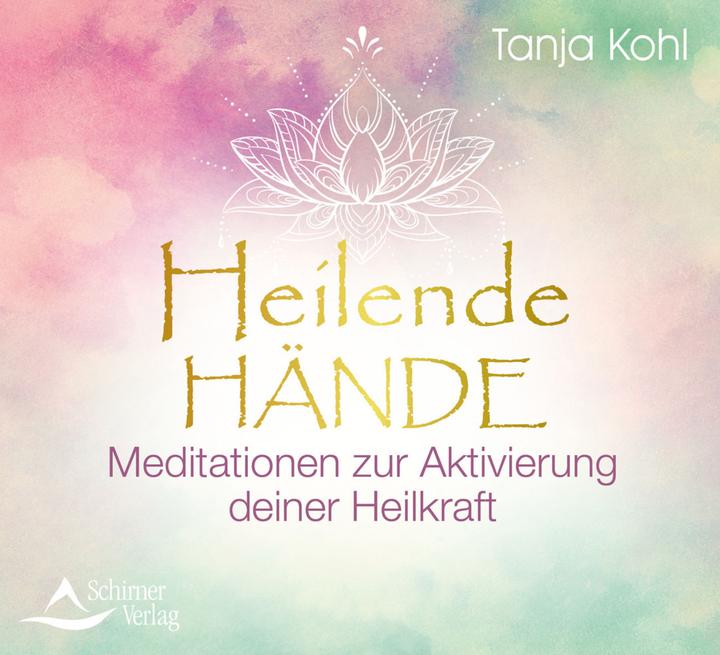 Actual product image Healing hands (Tanja Kohl, German)